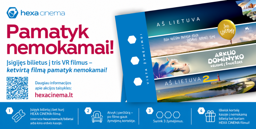 „Hexa Cinema“ lojalumo žaidimo reklaminis baneris. VR kino žiūrovai kviečiami rinkti 3 apsilankymų žymėjimus ir ketvirtą virtualios realybės filmo peržiūrą gauti nemokamai. Baneryje vaizduojami VR filmų kadrai, lojalumo kortelė ir informacija apie „Hexa Cinema“ kino erdves Vilniuje, Kaune, Klaipėdoje, Šiauliuose ir Palangoje.